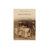 The History Press Ltd Smethwick (häftad, eng)