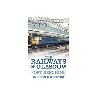 The History Press Ltd The Railways of Glasgow (häftad, eng)