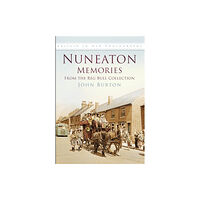The History Press Ltd Nuneaton Memories, From the Reg Bull Collection (häftad, eng)