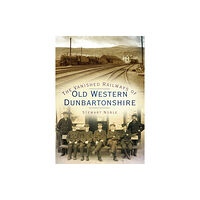 The History Press Ltd The Vanished Railways of Old Western Dunbartonshire (häftad, eng)