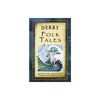 The History Press Ltd Derry Folk Tales (häftad, eng)