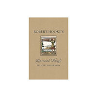 Reaktion Books Robert Hooke’s Experimental Philosophy (inbunden, eng)