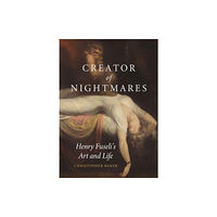 Reaktion Books Creator of Nightmares (inbunden, eng)