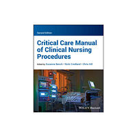 John Wiley And Sons Ltd Critical Care Manual of Clinical Nursing Procedures (häftad, eng)