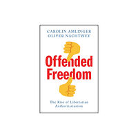 John Wiley And Sons Ltd Offended Freedom (häftad, eng)