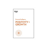 Harvard Business Review Press Positivity and Growth (HBR Emotional Intelligence Series) (häftad, eng)
