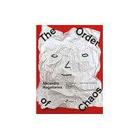 Hoaki Alejandro Magallanes - The Order of Chaos (inbunden, eng)