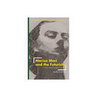 Bloomsbury Publishing PLC Marisa Mori and the Futurists (häftad, eng)