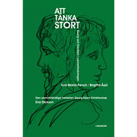 Eva Maria Fenyö Att tänka stort : Georg och Eva Klein i cancerforskningen ; Den oemotståndliga frestelsen Georg Kleins författarskap (in...