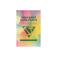 Fernwood Publishing Co Ltd Insurgent Ecologies (häftad, eng)