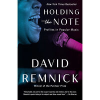David Remnick Holding the Note: Profiles in Popular Music (häftad, eng)