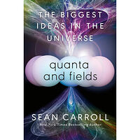 Sean Carroll Quanta and Fields (inbunden, eng)