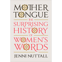 Jenni Nuttall Mother Tongue (inbunden, eng)