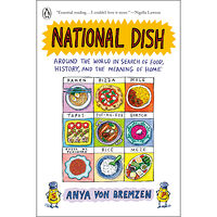 Anya von Bremzen National Dish: Around the World in Search of Food, History, and the Meaning of Home (häftad, eng)