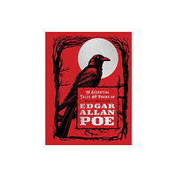 Quarto Publishing Group USA Inc The Essential Tales and Poems of Edgar Allan Poe (inbunden, eng)