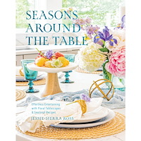 Jessie-Sierra Ross Seasons Around the Table: Effortless Entertaining with Floral Tablescapes & Seasonal Recipes (inbunden, eng)