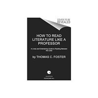 Harpercollins publishers inc How to Read Literature Like a Professor [Third Edition] (häftad, eng)