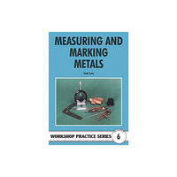 Fox Chapel Publishers International Measuring & Marking Metals (häftad, eng)