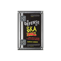 Clash Books In Defense of Ska: The Ultimate & Expanded Edition (häftad, eng)