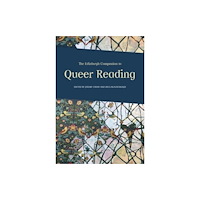 Edinburgh university press The Edinburgh Companion to Queer Reading (inbunden, eng)