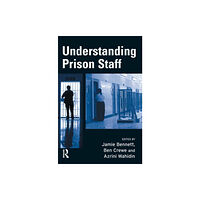 Taylor & francis ltd Understanding Prison Staff (häftad, eng)