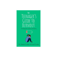 Little, Brown Book Group The Teenager's Guide to Burnout (häftad, eng)