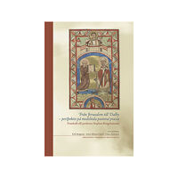 Mattias Lundberg Från Jerusalem till Dalby : perspektiv på medeltida pastoral praxis (häftad)