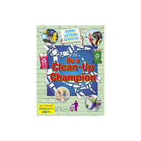 Ruby Tuesday Books Ltd Be A Clean-Up Champion (häftad, eng)