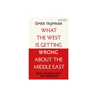 Bloomsbury Publishing PLC What the West is Getting Wrong about the Middle East (häftad, eng)