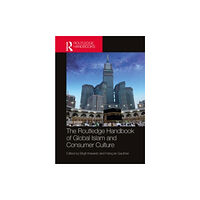 Taylor & francis ltd The Routledge Handbook of Global Islam and Consumer Culture (inbunden, eng)