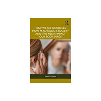 Taylor & francis ltd How We See Ourselves (häftad, eng)