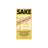 Stone Bridge Press Sake Confidential (häftad, eng)