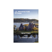 Images Publishing Group Pty Ltd Architecture Asia: Writing and Literature (häftad, eng)