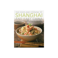 Anness publishing Food & Cooking of Shanghai & East China (inbunden, eng)