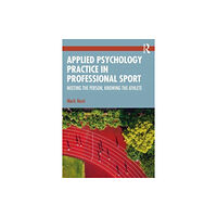 Taylor & francis ltd Applied Psychology Practice in Professional Sport (häftad, eng)