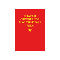 Mao Zedong Citat ur ordförande Mao Tse-tungs verk (häftad)