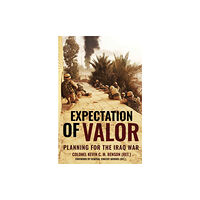 Casemate Publishers Expectation of Valor (inbunden, eng)