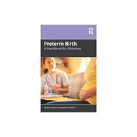 Taylor & francis ltd Preterm Birth (häftad, eng)