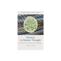 Edinburgh university press Tawatur in Islamic Thought (inbunden, eng)