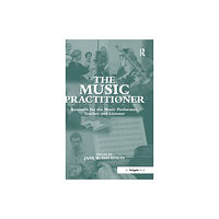 Taylor & francis ltd The Music Practitioner (inbunden, eng)