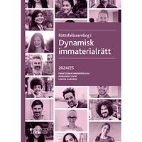 Frantzeska Papadopoulou Skarp Rättsfallssamling i Dynamisk immaterialrätt : 2024/25 (häftad)
