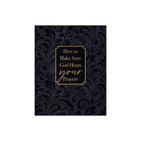 Broadstreet Publishing How to Make Sure God Hears Your Prayers (häftad, eng)