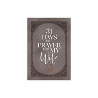 Broadstreet Publishing 31 Days of Prayer for My Wife (häftad, eng)