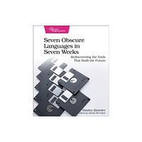 The Pragmatic Programmers Seven Obscure Languages in Seven Weeks (häftad, eng)