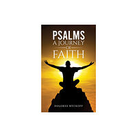 Austin Macauley Publishers LLC Psalms: A Journey of Faith (häftad, eng)