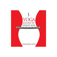 Rupa Publications India Pvt. Ltd Yoga and Diet for Weight Loss (häftad, eng)