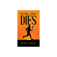 Austin Macauley Publishers Before Hope Dies (häftad, eng)