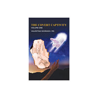 Austin Macauley Publishers The Covert Captivity (häftad, eng)