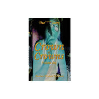 Austin Macauley Publishers Crown of Crowns (häftad, eng)