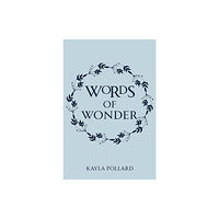 Austin Macauley Publishers Words of Wonder (häftad, eng)